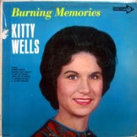 Kitty Wells - Burning Memories